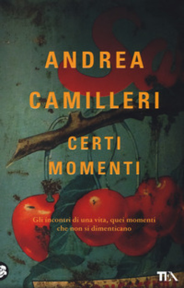 Certi momenti - Andrea Camilleri