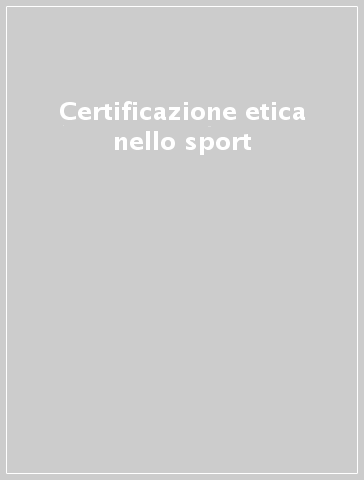 Certificazione etica nello sport