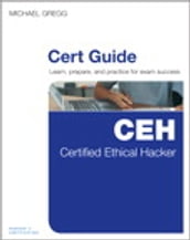 Certified Ethical Hacker (CEH) Cert Guide