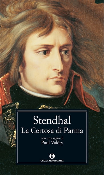 La Certosa di Parma (Mondadori) - Franca Zanelli Quarantini - Stendhal