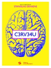 Cerveau. L Expo neuroludique de la Cité des Sciences et de l Industrie