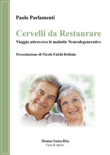 Cervelli da restaurare - Paolo Parlamenti