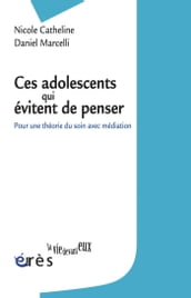 Ces adolescents qui évitent de penser