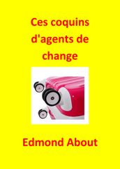 Ces coquins d agents de change