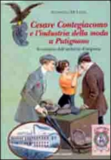 Cesare Contegiacomo e l'industria della moda a Putignano. Inventario dell'archivio d'impresa - Antonella De Lucia