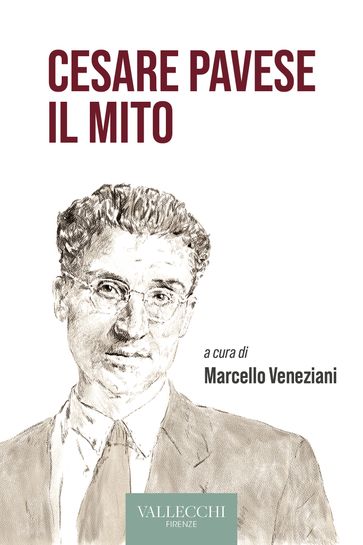 Cesare Pavese il mito - Marcello Veneziani