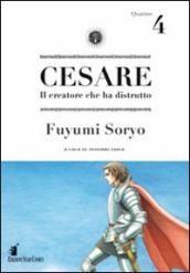 Cesare. Il creatore che ha distrutto. 4.