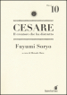 Cesare. Il creatore che ha distrutto. 10.