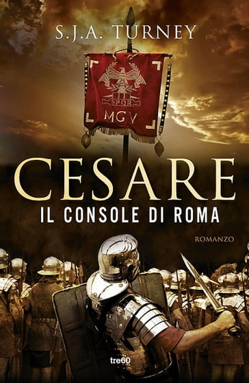 Cesare, il console di Roma - Simon Turney