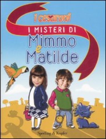 I Cesaroni. I misteri di Mimmo e Matilde - Simona Giordano