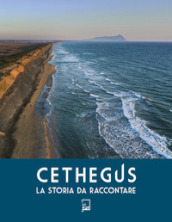 Cethegus. La storia da raccontare