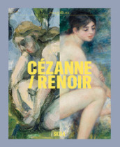 Cezanne/Renoir. Capolavori dal Musée de l