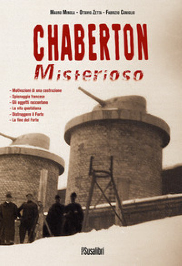 Chaberton misterioso - Mauro Minola - Ottavio Zetta - Fabrizio Coniglio