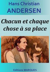 Chacun et chaque chose à sa place