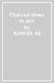 Chained down in dirt