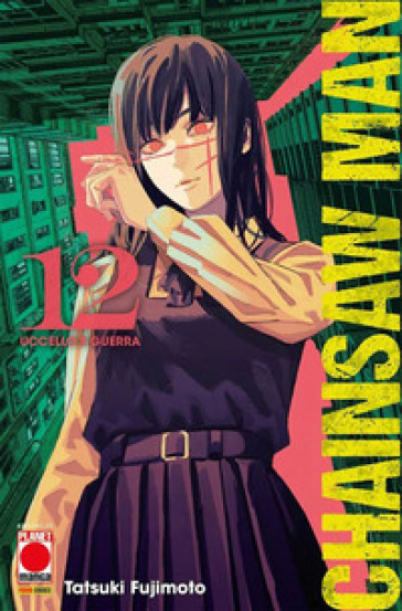Chainsaw Man. Vol. 12: Uccello e guerra - Tatsuki Fujimoto