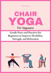 Chair Yoga For Beginners