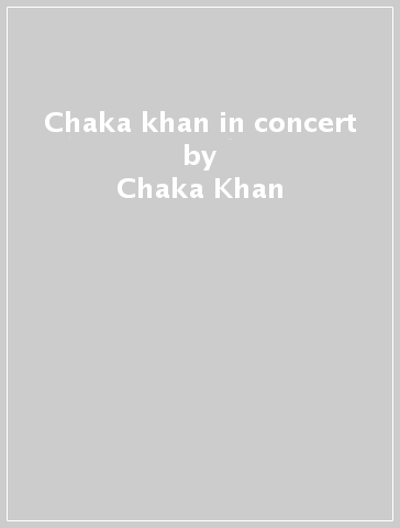 Chaka khan in concert - Chaka Khan