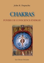 Chakras, foyer de conscience-énergie - Regards sur une autre expérience du corps dans l hindouisme e