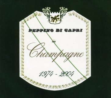 Champagne 1974-2004 - Peppino Di Capri