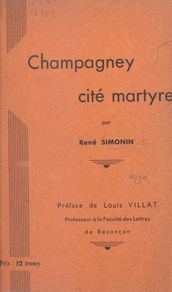 Champagney, cité martyre