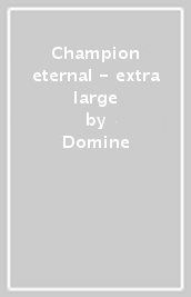 Champion eternal - extra large