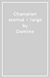 Champion eternal - large