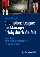 Champions League für Manager  Erfolg durch Vielfalt