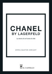 Chanel by Lagerfeld. La storia di un icona di stile