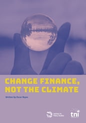 Change Finance, Not The Climate