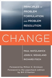 Change: Principles of Problem Formation and Problem Resolution