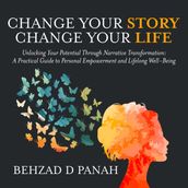 Change Your Story, Change Your Life