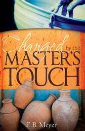 Changed by the Master s Touch