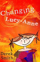 Changing Lucy-Anne
