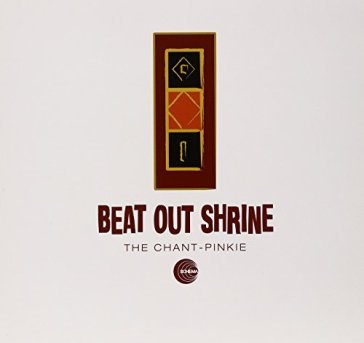 Chant: pinkie - BEAT OUT SHRINE