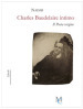 Charles Baudelaire intimo. Il poeta vergine