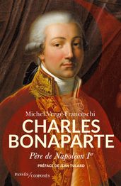 Charles Bonaparte, père de l Empereur