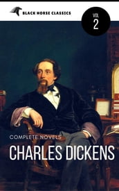 Charles Dickens: The Complete Novels (Black Horse Classics)