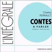 Charles Perrault, l intégrale des contes et des fables