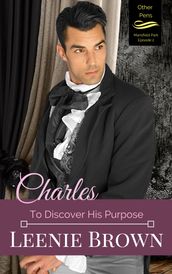 Charles: To Discover His Purpose