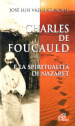 Charles de Foucauld e la spiritualità di Nazaret