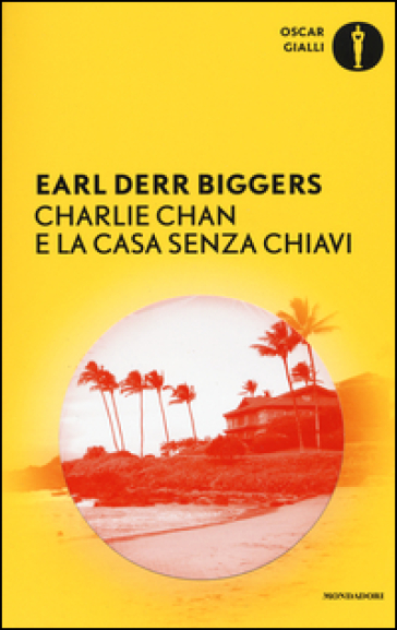 Charlie Chan e la casa senza chiavi - Earl D. Biggers