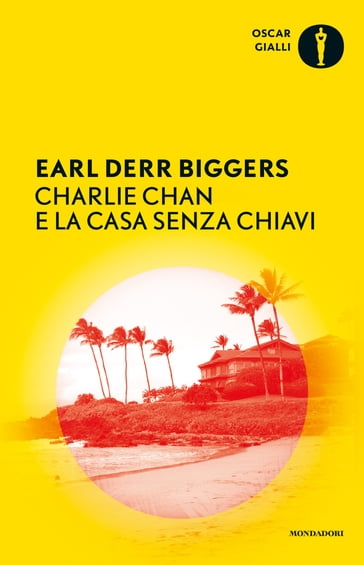 Charlie Chan e la casa senza chiavi - Earl Derr Biggers