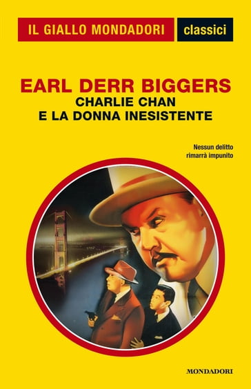 Charlie Chan e la donna inesistente (Il Giallo Mondadori) - Earl Derr Biggers