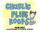 Charlie Flips Rocks