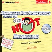 Charlie Joe Jackson s Guide to Not Reading