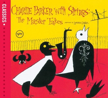 Charlie parker with string the master ta - Charlie Parker