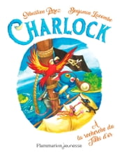 Charlock (Tome 5) - À la recherche du Tikki d or