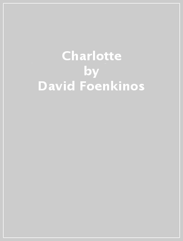 Charlotte - David Foenkinos | 