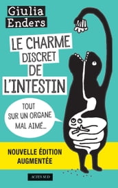 Le Charme discret de l intestin (édition augmentée)